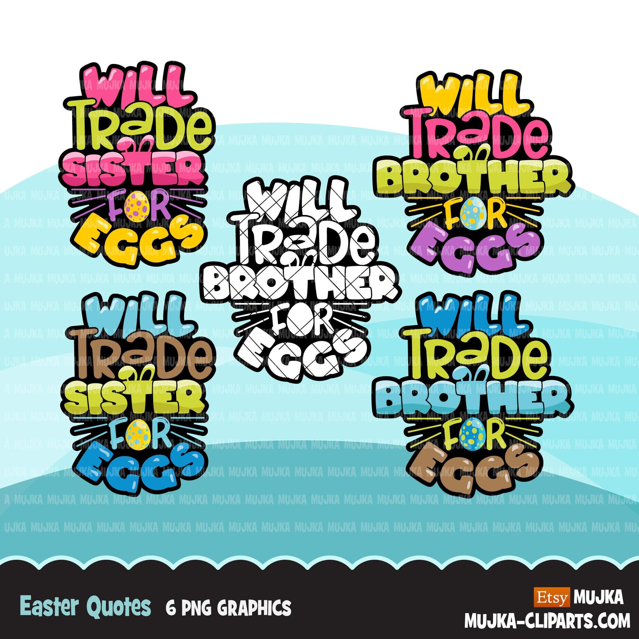 Easter Quotes Clipart, Will trade sister for eggs, will trade brother graphics, sublimation  commercial use clip art
