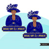 Church ladies clipart, praying sisters sublimation designs, black curvy woman, faith shirt, RISE UP & PRAY graphics, Bible religious png