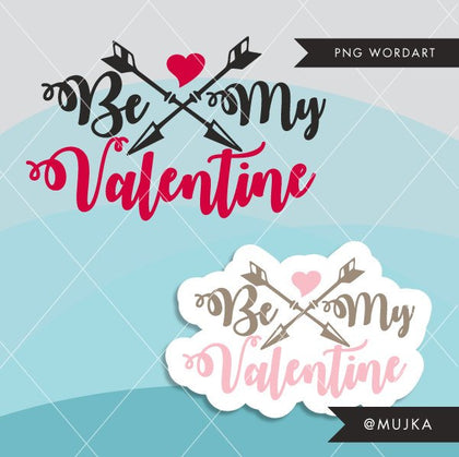 Valentine Clipart. Valentine's Day Word Art BE MY VALENTINE