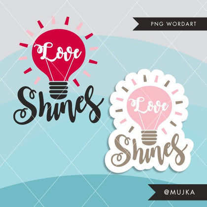 Valentine Clipart. Valentine's Day Word Art. LOVE SHINES