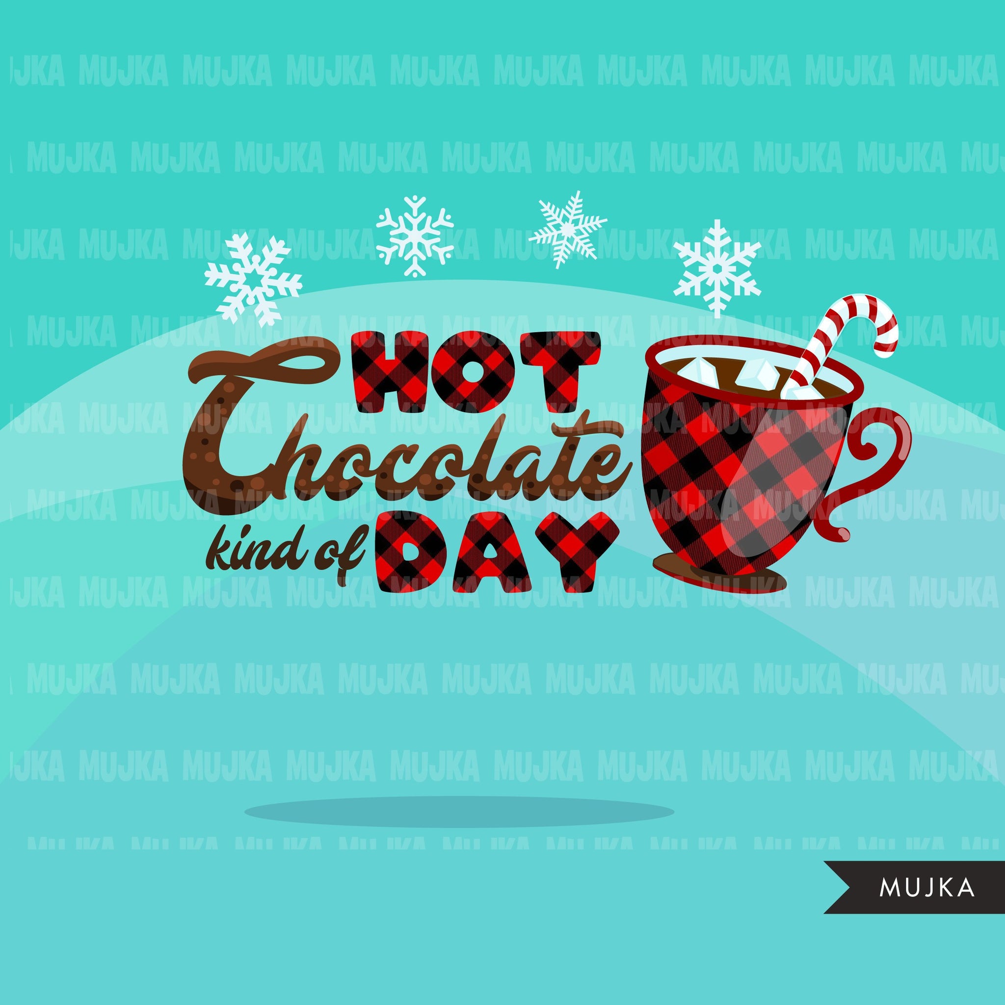Hot chocolate Clipart, marshmallow cinnamon kind of day, snowflakes, plaid Christmas clip art graphics