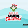 Christmas Sloth PNG Clipart, Wake me up, when it's Christmas graphics, elf, Holiday, noel, cute animals clip art
