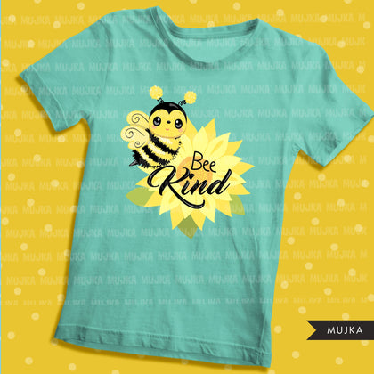 Bee Kind clipart, Bee kind sublimation designs digital download, Easter spring shirt, Bee Shirt Png, PNG files for cricut downloads