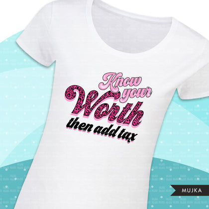 Know your worth add tax, know your worth clipart, empowering sublimation designs digital download, pink leopard, pink cheetah print png