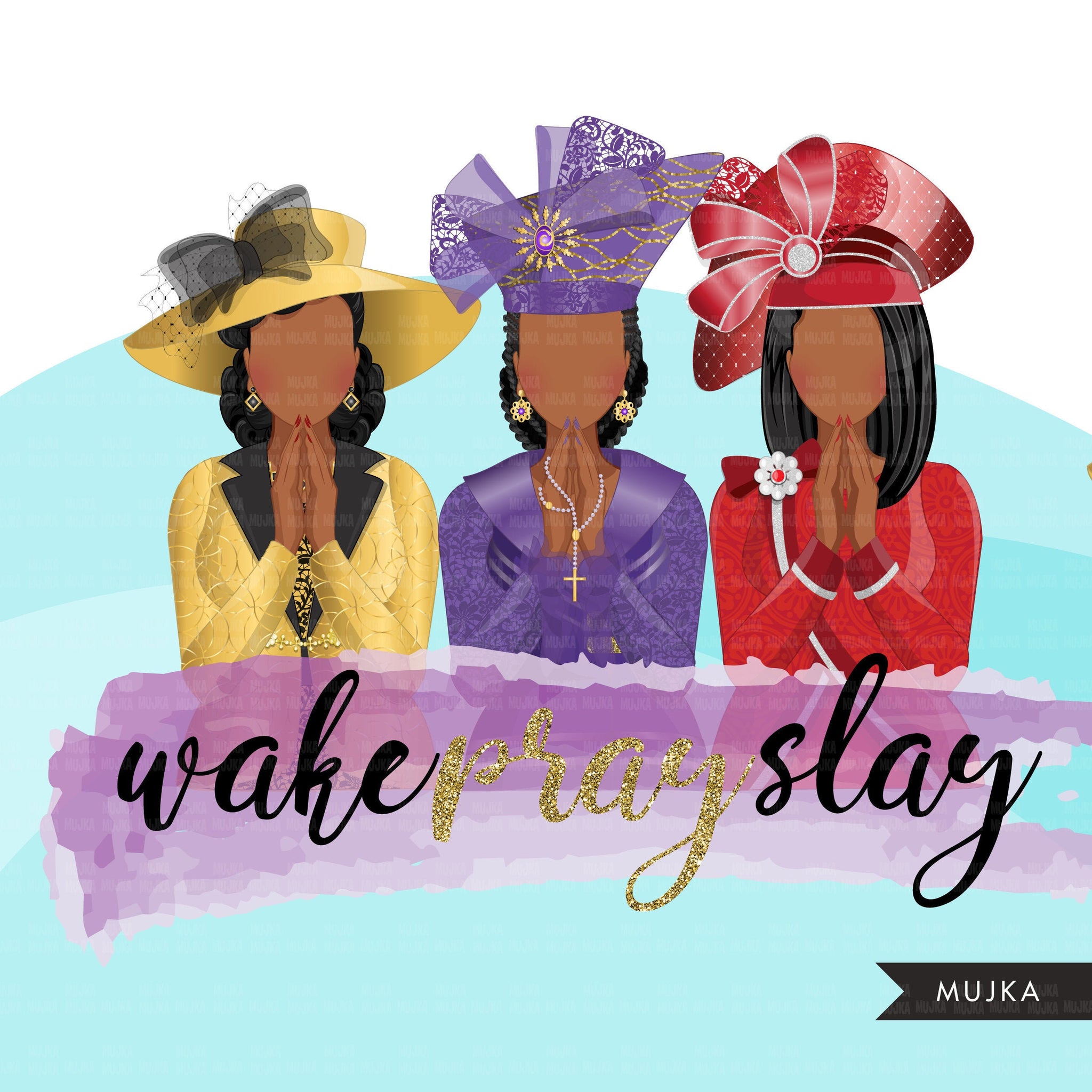 Clipart de senhoras da igreja, três designs de sublimação de irmãs orando, mulher negra, camisa de fé, gráficos WAKE PRAY SLAY, Bíblia religiosa png