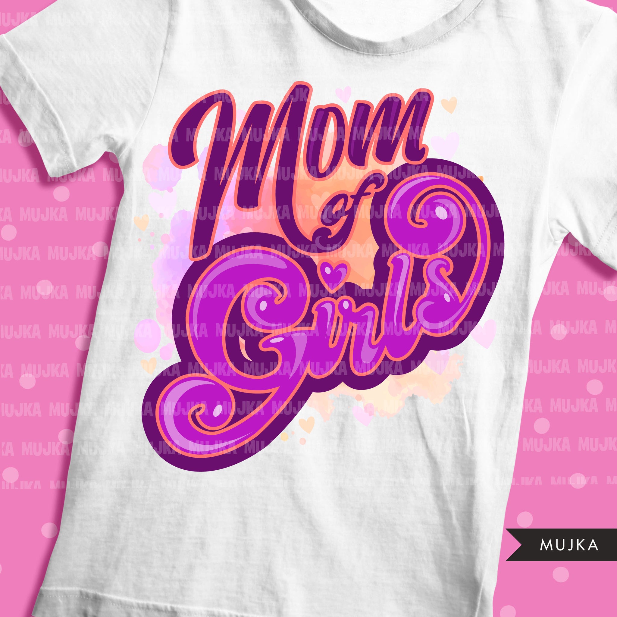 Mom of girls, mom of life sublimation designs digital download,  Mom of daughters Shirt Png, mothers day designs for cricut, png mom clipart