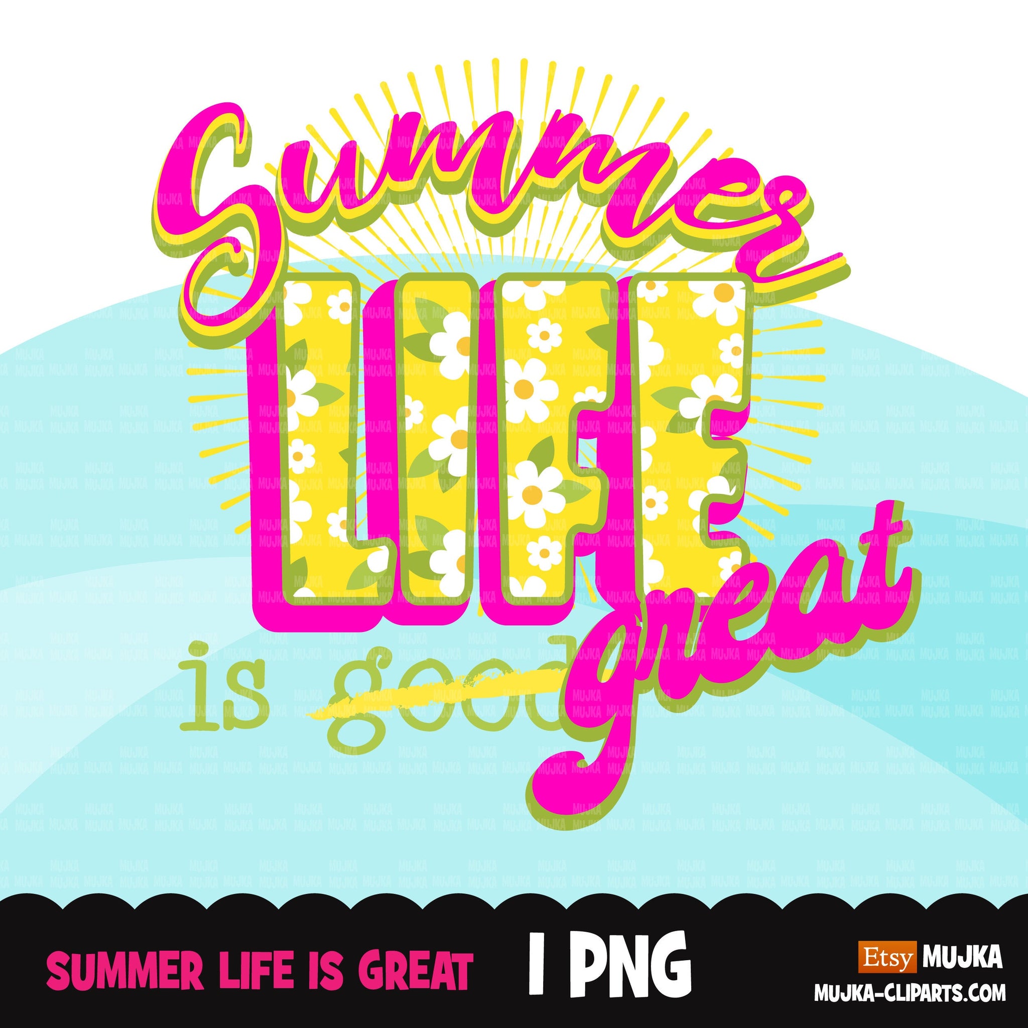 Summer clipart, summer life is great sublimation designs digital download, summer vibes png, summer shirt digital download for cricut