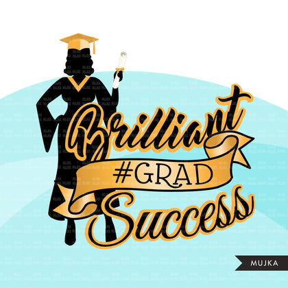 Grad Clipart, Graduation 2023 png, Brilliant grad sublimation designs digital download, class of 2023 png, graduate women school clip art graphics