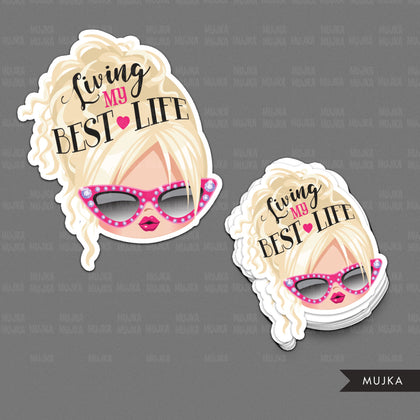Boss babe clipart, living my best life, sublimation designs digital download, boss babe digital stickers, printable messy bun girls png