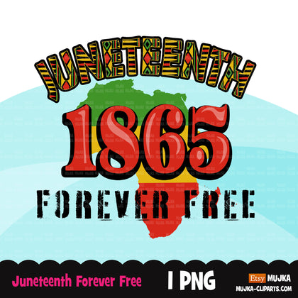 Juneteenth clipart, Forever free, black history sublimation designs download, Juneteenth quotes, independence day, 1865 png