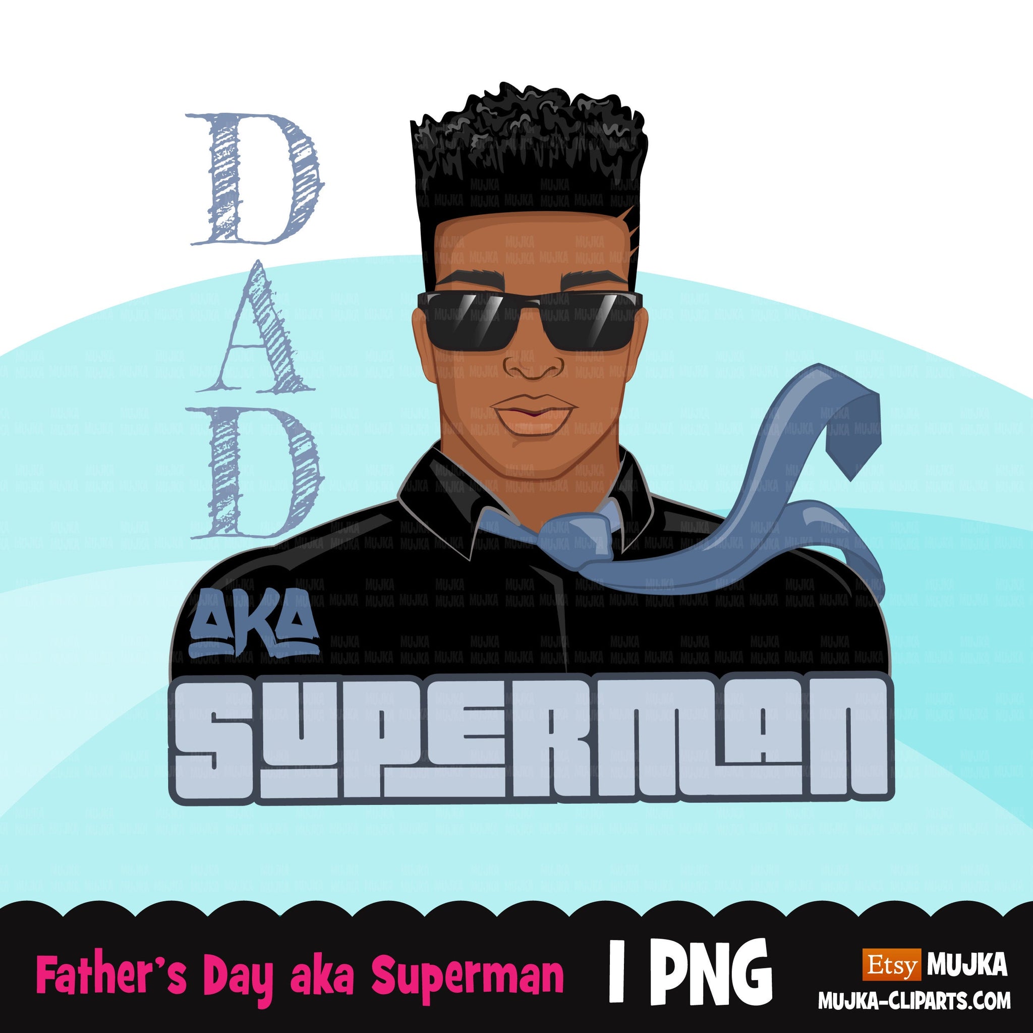 Father's Day clipart, fathers day sublimation designs, black man with goatee, dad shirt, Dad aka superman, shirt graphics png