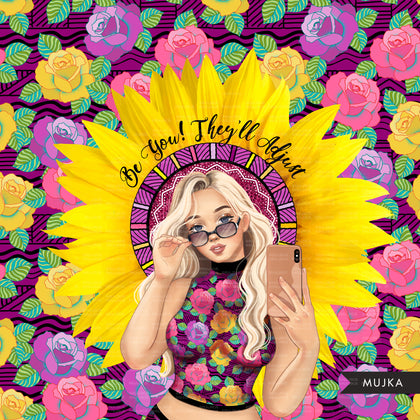 Sunflower PNG, Be you Fashion Sublimation designs, self worth graphics, clipart, glitter digital papers, fashion woman, woman clipart