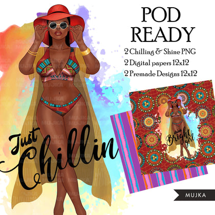 Summer Vibes PNG, Just chillin Fashion Sublimation designs, Summer clipart, vacation digital papers, Beach Girls, black woman clipart