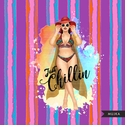 Summer Vibes PNG, Just chillin Fashion Sublimation designs, Summer clipart, vacation digital papers, Beach Girls, woman clipart