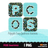 PCOS clipart, PCOS warrior png, pcos awareness designs, pcos sublimation designs digital download, pcos survivor, pcos graphics, teal ribbon