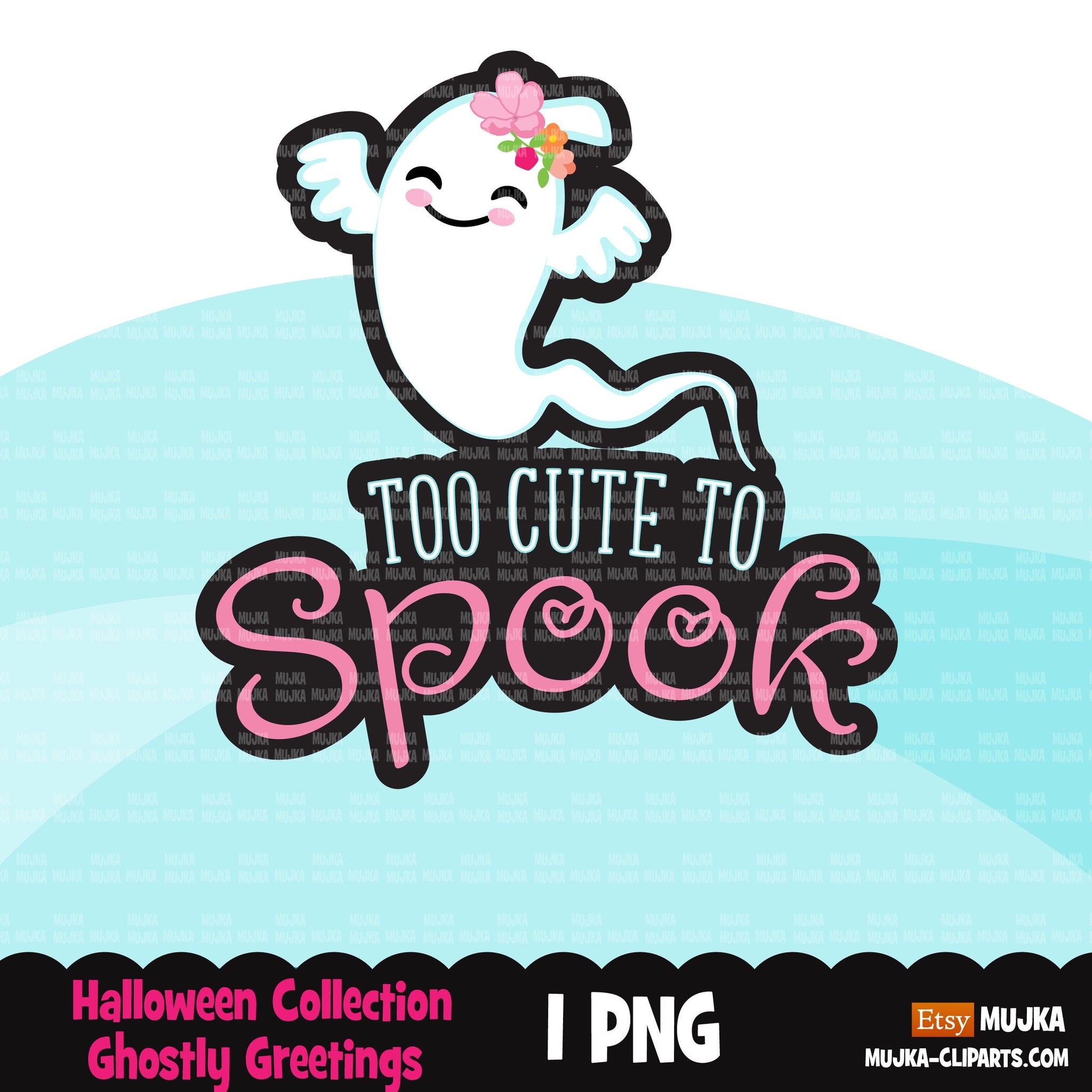 Too cute to spook png, Halloween clipart, ghost clipart, Halloween sublimation designs digital download, cute ghost png, baby girl shirt