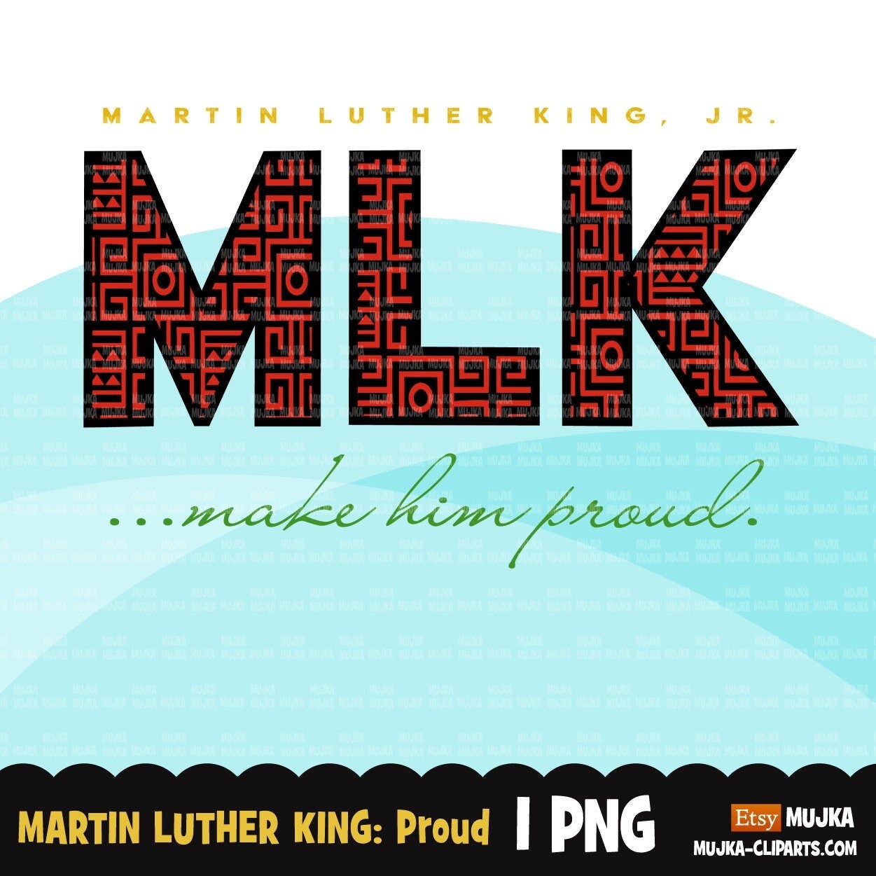 Black History clipart, MLK png, Martin Luther King sublimation designs download, Juneteenth png, black history quotes, make him proud png