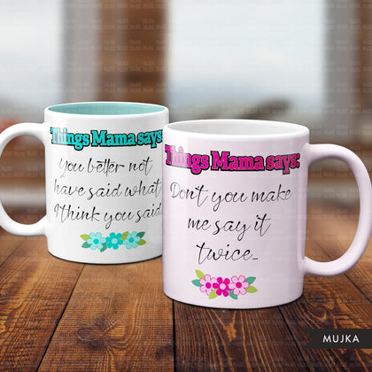 Things mama says bundle, Mothers day png, mom quotes, mom sublimation designs, mom life png, mothers day stickers, funny quotes png, mom png