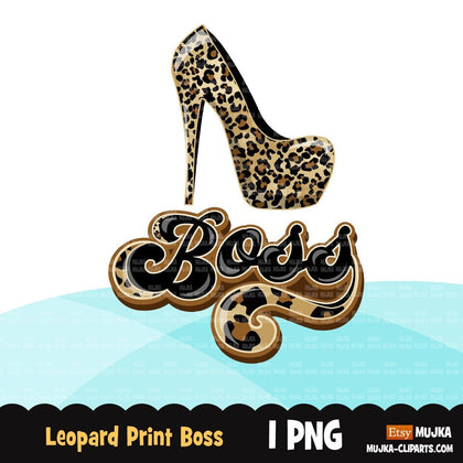 Boss png, Leopard Mom png, leopard boss png, mom sublimation designs, leopard high heels png, mom shirt, mothers day gift, sublimation png