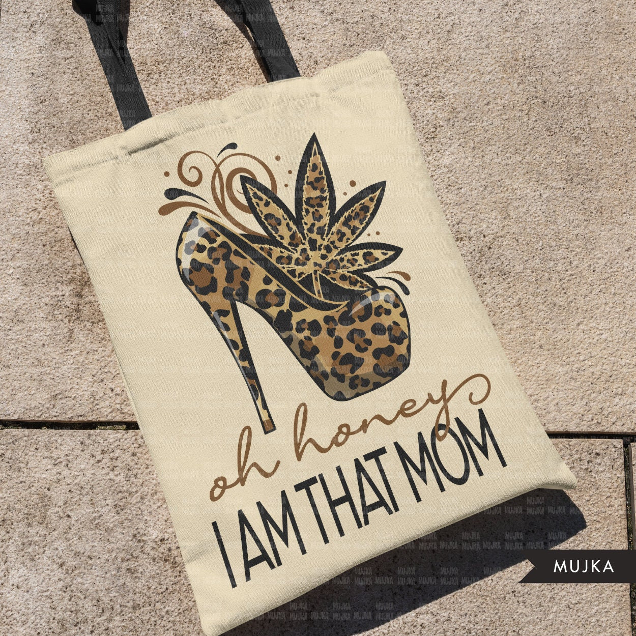 Mom png, oh honey i am that mom, Leopard Mom png, mom gifts, mom sublimation designs, high heels png, mom shirt, mothers day, mom gift, cannabis leaf png