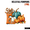 Hello FALL png, fall pumpkin sublimation designs, digital fall graphics, fall t-shirt designs, pumpkin patch background, autumn png